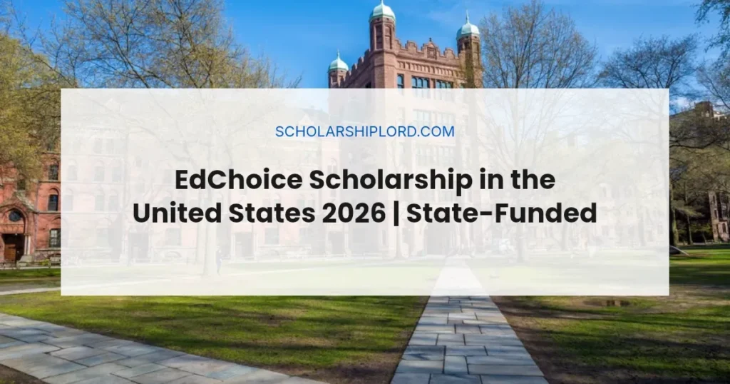 EdChoice Scholarship in the United States 2026 | State-Funded