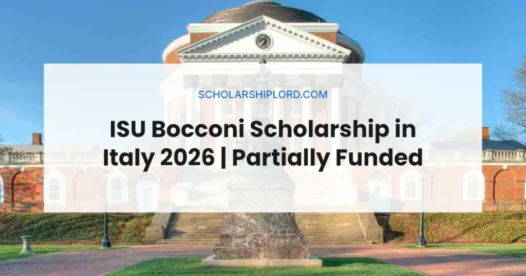 ISU Bocconi Scholarship in Italy 2026 | Partially Funded