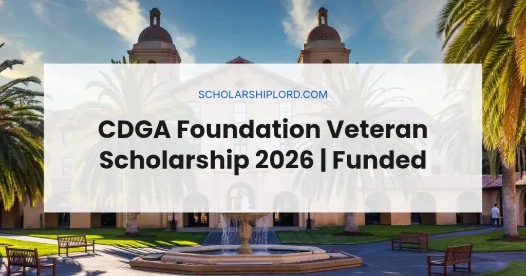 CDGA Foundation Veteran Scholarship 2026 | Funded