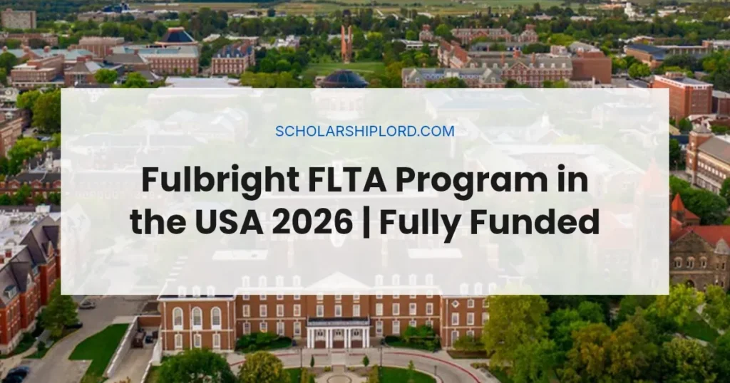 Fulbright FLTA Program in the USA 2026 | Fully Funded