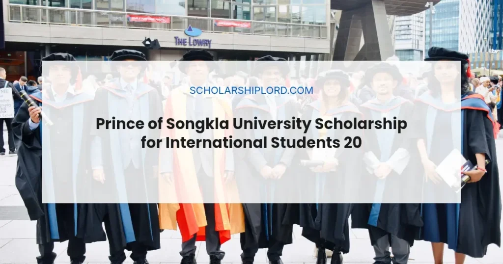 Prince of Songkla University Scholarship for International Students 2026 | Fully Funded