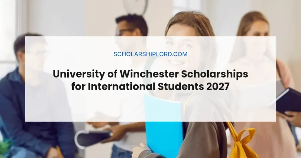 University of Winchester Scholarships for International Students 2027 | Partially Funded
