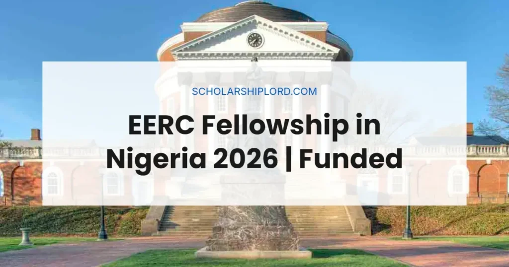 EERC Fellowship in Nigeria 2026 | Funded