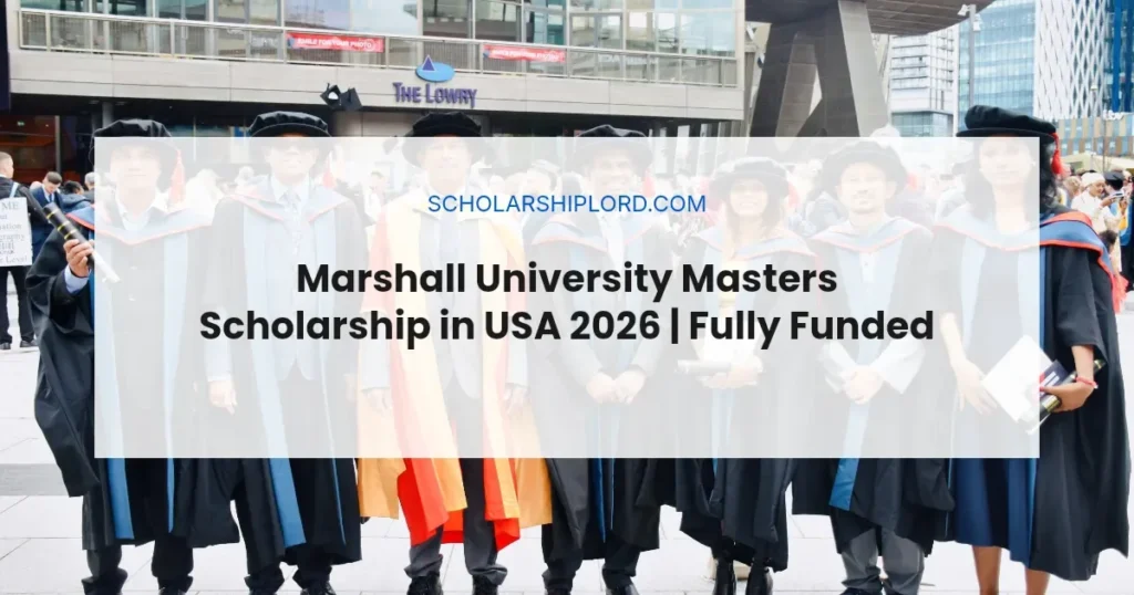 Marshall University Masters Scholarship in USA 2026 | Fully Funded