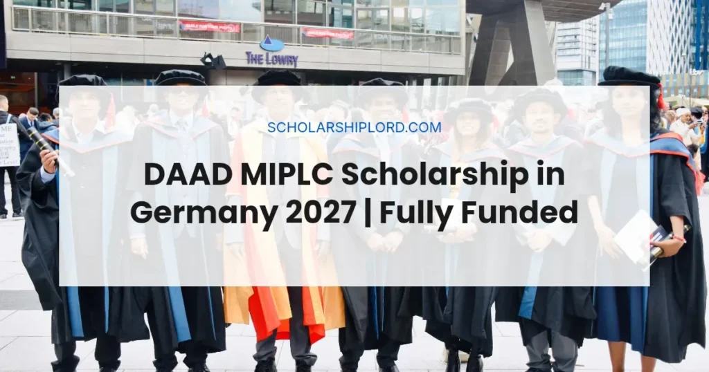 DAAD MIPLC Scholarship in Germany 2027 | Fully Funded