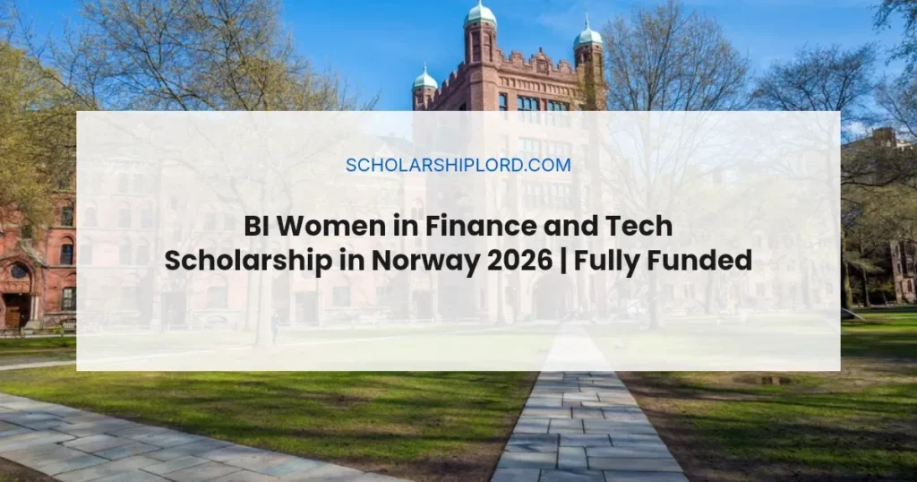 BI Women in Finance and Tech Scholarship in Norway 2026 | Fully Funded