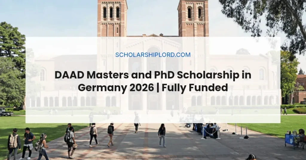 DAAD Masters and PhD Scholarship in Germany 2026 | Fully Funded