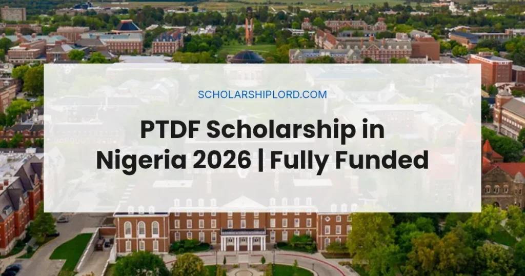 PTDF Scholarship in Nigeria 2026 | Fully Funded