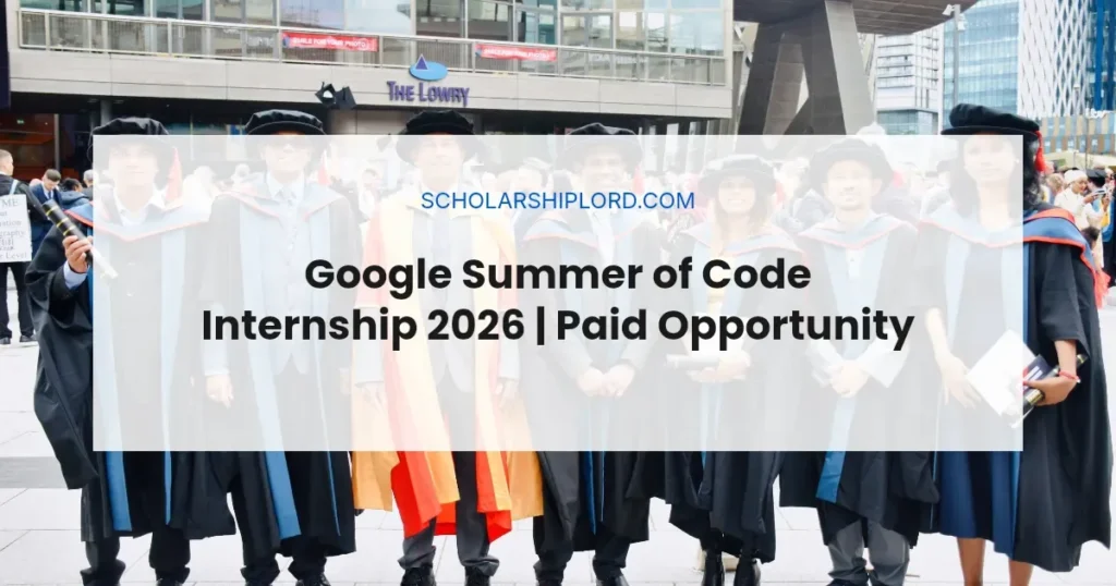 Google Summer of Code Internship 2026 | Paid Opportunity
